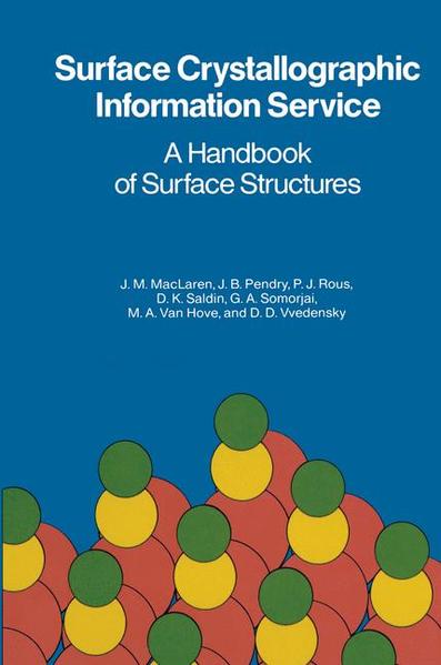 Surface Crystallographic Information Service: A Handbook of Surface Structures - M. Maclaren, J., J. B. Pendry and P. J. Rous