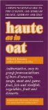 Haute as in Oat: A Pronunclation Guide to European Wine and Cuisines: Pronunciation Guide to the Cuisines and Wines of France, Germany and Italy