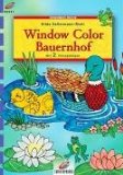 Brunnen-Reihe, Window Color Bauernhof - Kellermann-Rietl, Hilda und Hilda Kellermann- Rietl
