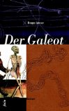Der Galeot - Jancar, Drago und Klaus D. Olof