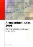 Arzneimittel-Atlas 2008: Der Arzneimittelverbrauch in der GKV - Häussler, Bertram, Ariane Höer und Elke Hempel