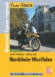 Sieben verlockende Tagestouren durch Nordrhein-Westfalen. - / Rott, Michael Rothmann, Steffen