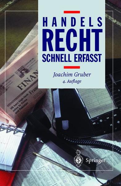 Handelsrecht - Schnell erfasst Schnell erfasst 4., neu bearb. u. aktual. Aufl. - Gruber, Joachim