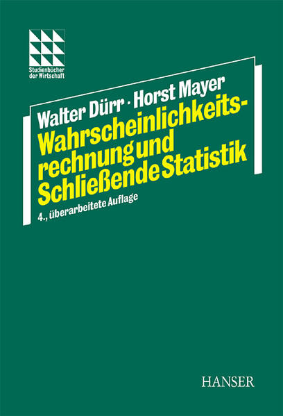 Wahrscheinlichkeitsrechnung und Schließende Statistik - Dürr, Walter und Horst Mayer