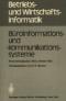 Ba1/4roinformations- Und -Kommunikationssysteme: Anwendergesprache, Wirtschaftsuniversitat Wien, 30. 09. Bis 01. 10. 1982 (Betriebs- Und Wirtschaftsinformatik) - Hansen