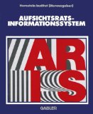 Aufsichtsrats - Informationssystem ARIS. Handbuch für Aufsichtsräte - W. Chini, Leo und Manuel R. Theisen