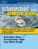 Scholarships, Grants & Prizes 2004 (Peterson's Scholarships, Grants & Prizes) - Peterson's