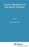 Fuzzy Theories on Decision Making: A Critical Review (Frontiers in System Research) - J.M. Kickert, Walter