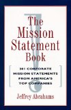 The Mission Statement Book: - Abrahams, Jeffrey and Abrahams