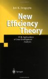 New Efficiency Theory: With Applications of Data Envelopment Analysis - Sengupta, Jati