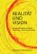 Realität und Vision: Bilder Gedanken Gedichte Bilder - Gedanken - Gedichte - Michael Michaelis, Petra Michaelis
