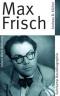 Max Frisch.  von, Suhrkamp-BasisBiographie ; 50 Orig.-Ausg., 1. Aufl. - Andreas B Kilcher