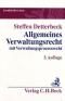 Allgemeines Verwaltungsrecht. Mit Verwaltungsprozessrecht  Auflage: 3. A. - Steffen Detterbeck