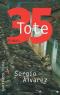 35 Tote: Roman (suhrkamp taschenbuch)  Auflage: Deutsche Erstausgabe - Sergio Ãlvarez