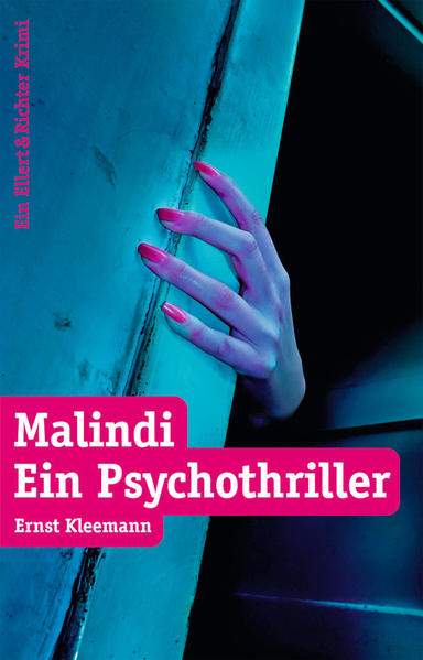 Malindi: Ein Psychothriller Ein Psychothriller 1.Aufl. - Kleemann, Ernst