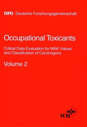 Occupational Toxicants: Critical Data Evaluation for MAK Values and Classification of Carcinogens - Henschler, Dietrich