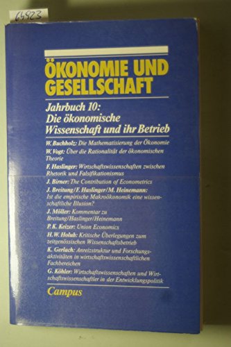 Ökonomie und Gesellschaft [10]: Jahrbuch 10: Die ökonomische Wissenschaft und ihr Betrieb