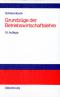 Grundzüge der Betriebswirtschaftslehre  15  Auflage: überarbeitete und erweiterte Auflage - Henner Schierenbeck