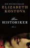 Der Historiker . - Elizabeth Kostova