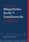 Bürgerliches Recht. - Wien : Verl. Österreich [Mehrteiliges Werk]; Teil: Bd. 5. Familienrecht.   3., aktualisierte und erw. Aufl. - Ferdinand Kerschner