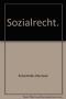 Sozialrecht  Auflage: 5 - Eberhard Eichenhofer