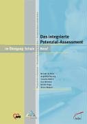 Potenzial-Assessment an der Schnittstelle Schule-Beruf  1., Aufl. - AWO, Bundesverband e.V., Berndt de Boer und Angelika Herzog