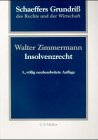 Schaeffers Grundriß des Rechts und der Wirtschaft, Bd.6/3, Insolvenzrecht  Auflage: 3 - Zimmermann, Walter