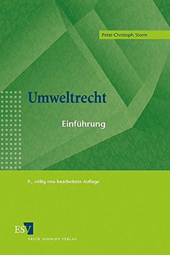 Umweltrecht: Einführung  Auflage: 9. Vollständ. überarb. - Storm, Prof. Dr. iur. Peter-Christoph