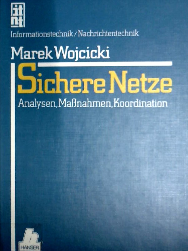 Sichere Netze: Analysen, Maßnahmen, Koordination - Wojcicki, Marek