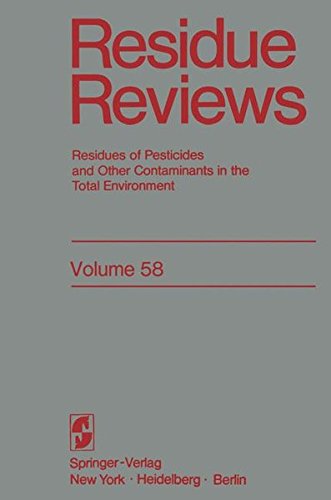 Residue Reviews: Residues of Pesticides and Other Contaminants in the Total Environment (Reviews of Environmental Contamination and Toxicology (58), Band 58)  Auflage: 1975 - Gunther, Francis A. and Jane Davies Gunther