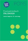 PONS Praxiswörterbuch. - Barcelona : Klett Sprachen Italienisch-Deutsch, Deutsch-Italienisch 1. Aufl., Nachdr. - Ferraris-Kriis, Anna