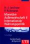 Monetäre Aussenwirtschaft.  UTB  2.,  Internationale Währungspolitik 5. Auflage - Hans-Joachim : Jarchow
