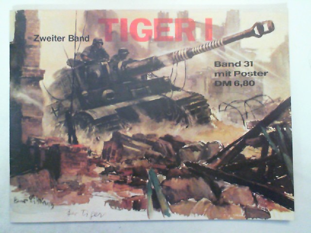 Kampfpanzer IV - Tiger I - 2. Band - Waffen-Arsenal Band 31 - Horst, Scheibert