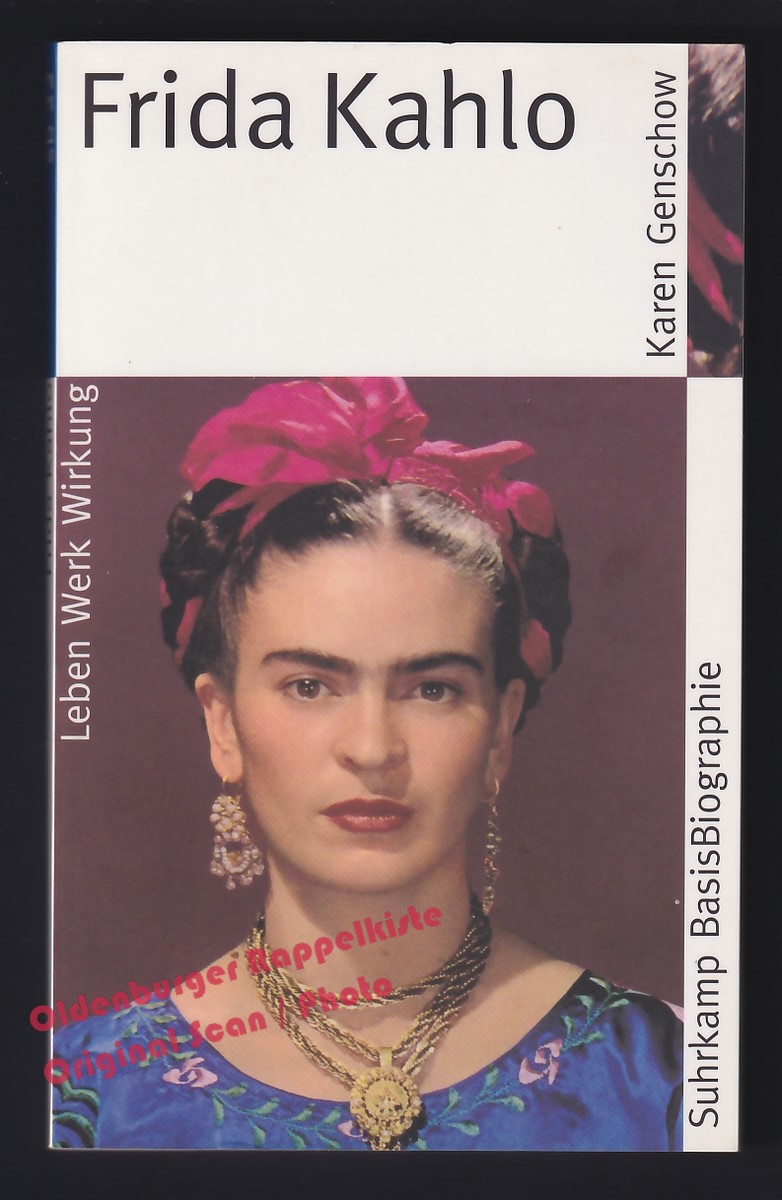 Frida Kahlo  = Suhrkamp BasisBiographien 22 - Genschow, Karen - Genschow, Karen