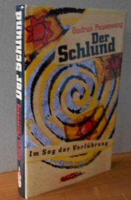 Pausewang, Gudrun.: Der Schlund. Im Sog der Verführung. Lizenzausgabe für den Ravensburger Verlag