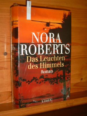 Das Leuchten des Himmels : Roman. Dt. von Elfriede Peschel 1. Aufl.