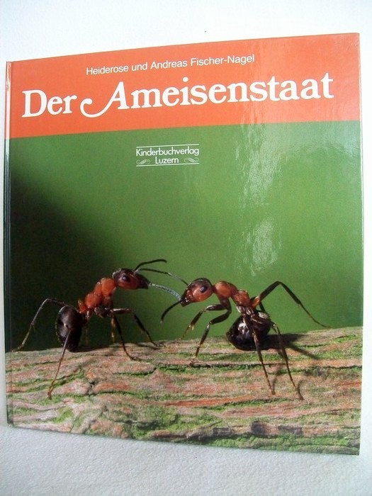 Fischer-Nagel, Heiderose und Andreas Fischer-Nagel:  Der Ameisenstaat. 
