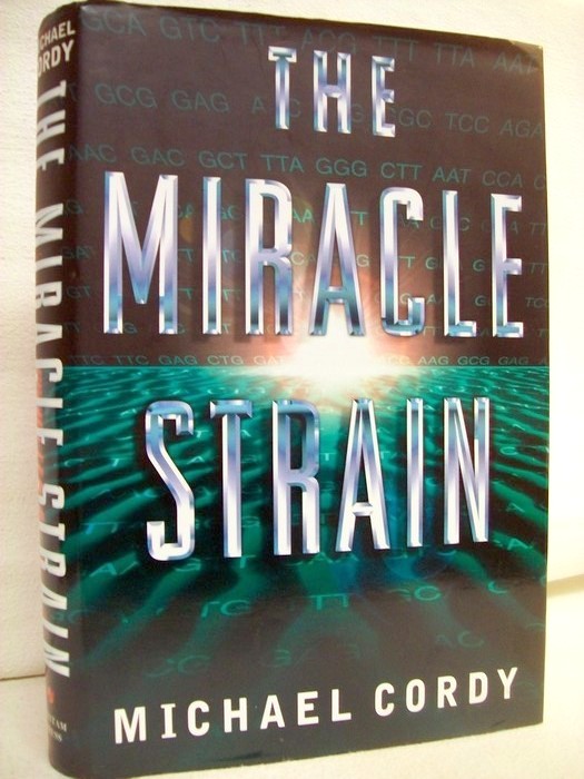Cordy, Michael:  The Miracle Strain. 