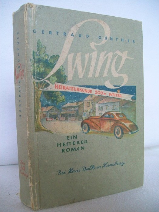 Gnther, Gertraud:  Swing : Ein heiterer Roman aus U.S.A. 