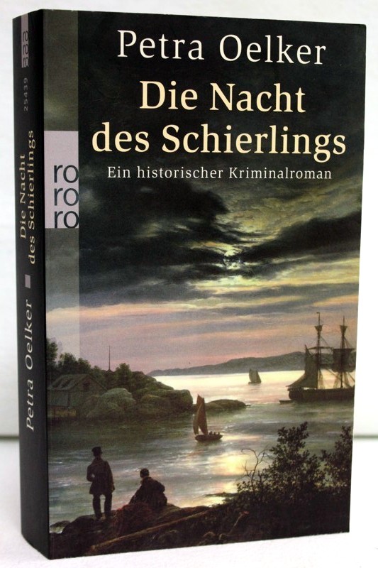 Oelker,  Petra::  Die  Nacht des Schierlings. Ein historischer Kriminalroman. 
