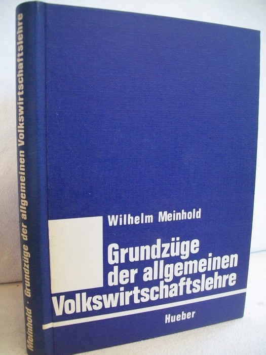 Meinhold, Wilhelm:  Grundzge der allgemeinen Volkswirtschaftslehre. 