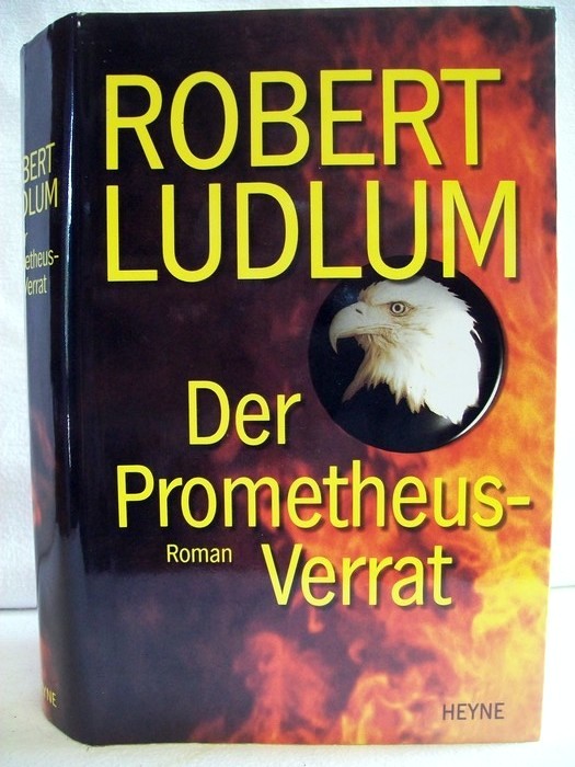 Der Prometheus-Verrat : Roman.
