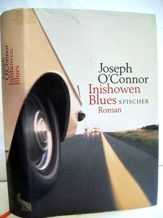 O`Connor, Joseph:  Inishowen-Blues. Roman. 