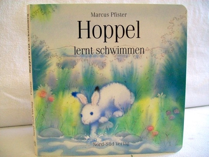 Pfister, Marcus:  Hoppel lernt schwimmen. 