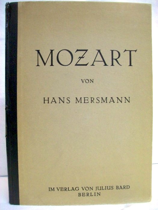 Mersmann, Hans:  Mozart von Hans Mersmann. 
