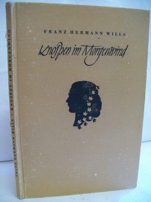 Wills, Franz Hermann:  Knospen im Morgenwind. 