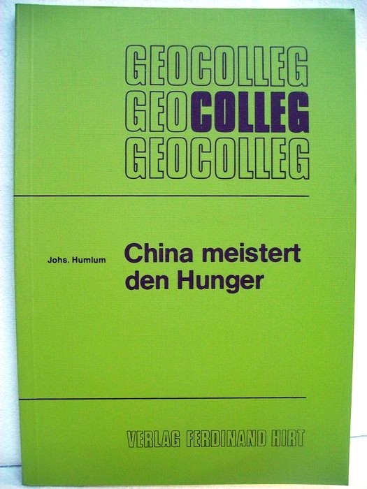 Humlum, Johannes:  China meistert den Hunger. 