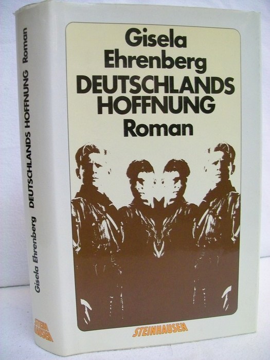 Bleibtreu-Ehrenberg, Gisela:  Deutschlands Hoffnung : Roman. 