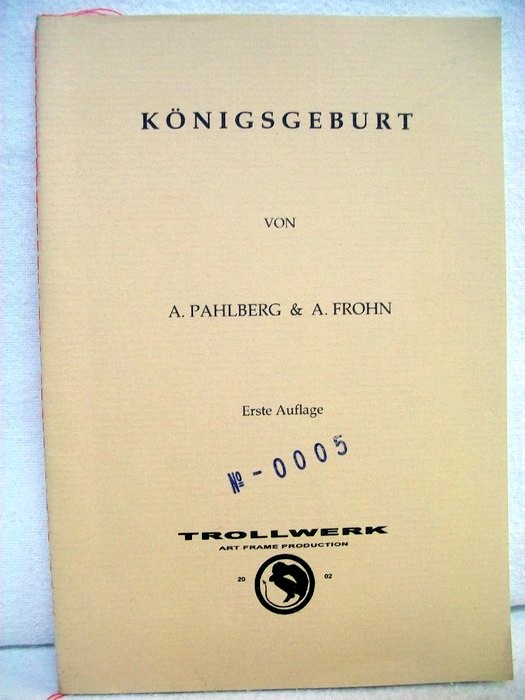 Pahlberg, A. und A, Frohn:  Knigsgeburt 