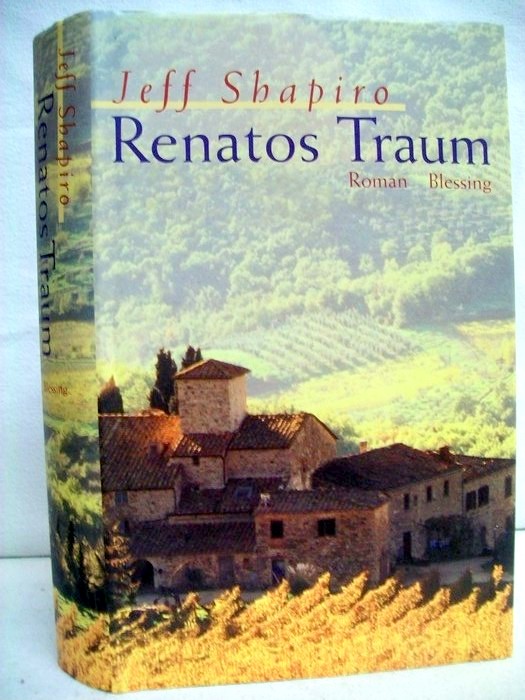 Shapiro, Jeff:  Renatos Traum : Roman. 